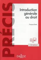 Couverture du livre « Introduction générale au droit (10e édition) » de Francois Terre aux éditions Dalloz