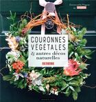 Couverture du livre « Couronnes végétales » de Emmanuelle Magnan aux éditions Dessain Et Tolra