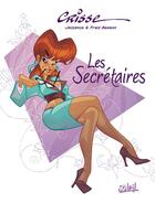 Couverture du livre « Les secrétaires Tome 1 » de Didier Crisse et Fred Besson et Jactance aux éditions Soleil
