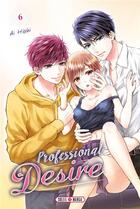 Couverture du livre « Professional desire Tome 6 » de Ai Hibiki aux éditions Soleil