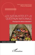 Couverture du livre « Les socialistes et la question nationale ; pour quoi le détour irlandais ? » de Pierre Beaudet aux éditions L'harmattan