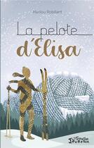 Couverture du livre « La pelote d'elisa » de Marilou Robillard aux éditions L'harmattan