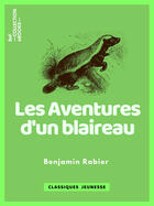 Couverture du livre « Les Aventures d'un blaireau » de Benjamin Rabier aux éditions Epagine