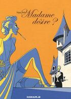 Couverture du livre « Madame désire ? » de Gregory Mardon aux éditions Fluide Glacial