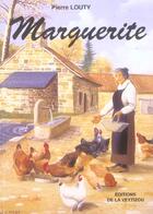 Couverture du livre « Marguerite » de Pierre Louty aux éditions La Veytizou