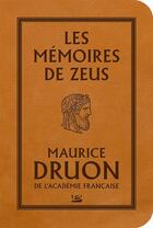 Couverture du livre « Les mémoires de Zeus » de Maurice Druon aux éditions Bragelonne