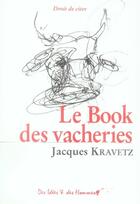 Couverture du livre « Le book des vacheries » de Jacques Kravetz aux éditions Des Idees Et Des Hommes