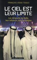 Couverture du livre « Le ciel est leur limite » de Francois Touazi aux éditions Editions Du Moment