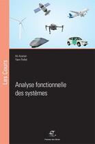 Couverture du livre « Analyse fonctionnelle des systèmes » de Ali Azarian et Yann Pollet aux éditions Presses De L'ecole Des Mines