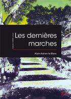 Couverture du livre « Les dernières marches » de Alain-Adrien Le Blanc aux éditions Tertium