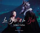 Couverture du livre « La Belle et la Bête » de Julien Gelas aux éditions Les Cygnes