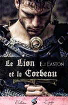 Couverture du livre « Le lion et le corbeau » de Eli Easton aux éditions Sidh Press