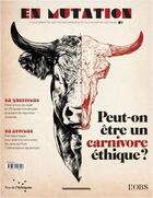 Couverture du livre « En mutation n 1 : comment etre un carnivore ethique ? » de Emmanuelle Vibert aux éditions Rue De L'echiquier