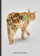 Couverture du livre « L'agence secrète » de Alper Caniguz aux éditions Mirobole