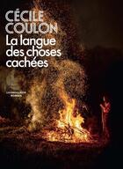 Couverture du livre « La langue des choses cachées » de Cecile Coulon aux éditions L'iconoclaste