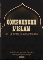 Couverture du livre « Comprendre l'islam en 11 notions essentielles » de Khalid Sayfullah Rahmani aux éditions Holdin Editions