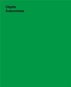 Couverture du livre « Objets autonomes » de Louis Matton aux éditions Poursuite