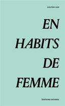 Couverture du livre « En habits de femme » de Lesi Zoltan aux éditions Editions Hourra