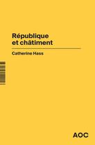 Couverture du livre « République et châtiment » de Catherine Hass aux éditions Aoc