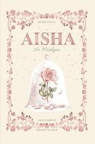Couverture du livre « Aisha la veridique - pour enfant » de Belkiz Taylan aux éditions Al Imam