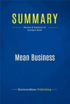 Couverture du livre « Summary: Mean Business (review and analysis of Dunlap's Book) » de  aux éditions Business Book Summaries