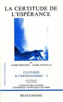 Couverture du livre « La certitude de l'espérance » de Andre Wartelle et Andre Berthier aux éditions Beauchesne