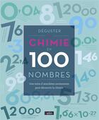 Couverture du livre « Déguster la chimie en 100 nombres » de Joel Levy aux éditions Belin