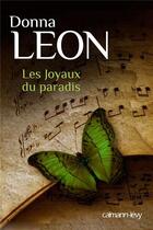 Couverture du livre « Les joyaux du paradis » de Donna Leon aux éditions Calmann-levy