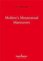 Couverture du livre « Molière's metatextual maneuvers » de M. J. Muratore aux éditions Hermann