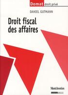 Couverture du livre « Droit fiscal des affaires » de Daniel Gutmann aux éditions Lgdj