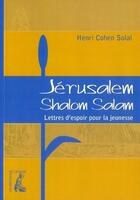 Couverture du livre « Jérusalem, shalom salam » de Henri Cohen-Solal aux éditions Editions De L'atelier