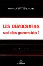 Couverture du livre « Les démocraties sont-elles gouvernables ? » de Jean Leca et Roberto Papini aux éditions Economica