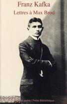 Couverture du livre « Lettres à Max Brod » de Franz Kafka aux éditions Rivages