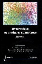Couverture du livre « Hypermedias et pratiques numeriques. h2ptm'11 » de Imad Saleh aux éditions Hermes Science Publications
