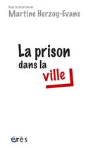 Couverture du livre « La prison dans la ville » de  aux éditions Eres