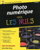 Couverture du livre « Photographie numérique pour les nuls (16e édition) » de Julie Adair King aux éditions First Interactive