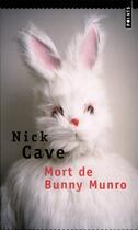 Couverture du livre « Mort de Bunny Munro » de Nick Cave aux éditions Points
