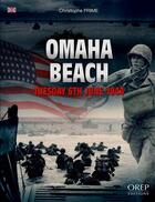 Couverture du livre « Omaha Beach ; tuesday 6th june 1944 » de Christophe Prime aux éditions Orep