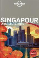 Couverture du livre « Singapour en quelques jours (3e édition) » de  aux éditions Lonely Planet France
