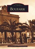 Couverture du livre « Boufarik » de Raymond Nomine et Micheline Galea aux éditions Editions Sutton