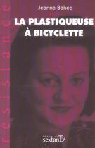 Couverture du livre « La plastiqueuse à bicyclette » de Jeanne Bohec aux éditions Sextant