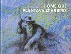 Couverture du livre « L'ome que plantava d'arbres » de Jean Giono aux éditions Vent Terral