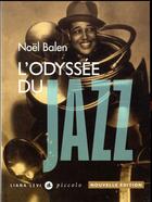 Couverture du livre « L'odyssée du jazz (édition 2017) » de Noel Balen aux éditions Liana Levi