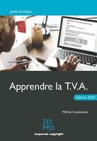 Couverture du livre « Apprendre la T.V.A. (édition 2020) » de Michel Ceulemans aux éditions Edi Pro