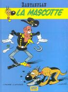 Couverture du livre « Rantanplan Tome 1 : la mascotte » de Jean Leturgie et Michel Janvier et Xavier Fauche et Morris aux éditions Lucky Comics
