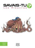 Couverture du livre « Savais-tu ? t.40 : les pieuvres » de Alain M. Bergeron et Sampar et Michel Quintin aux éditions Michel Quintin