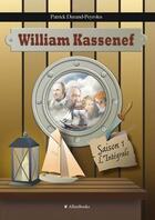 Couverture du livre « William kassenef, saison 1, l'integrale » de Durand-Peyro Patrick aux éditions Allenbooks