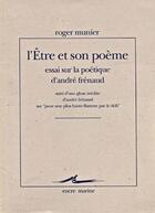 Couverture du livre « Être et son poème (L') : Essai sur la poétique d'André Frénaud » de Roger Munier aux éditions Encre Marine