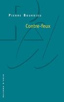 Couverture du livre « Contre-feux » de Pierre Bourdieu aux éditions Raisons D'agir