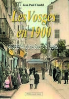 Couverture du livre « Les Vosges en 1900 » de Jean-Paul Claudel aux éditions Gerard Louis